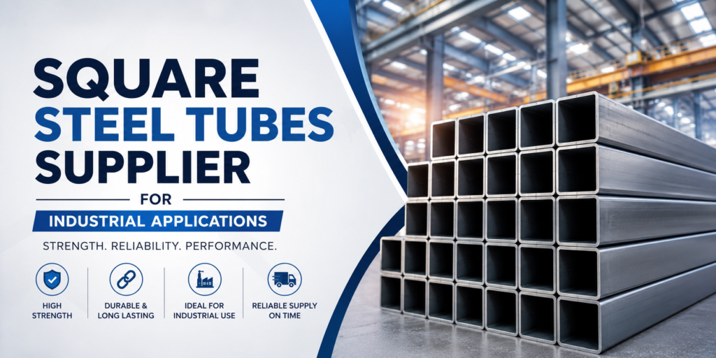Square Steel Tubes Supplier